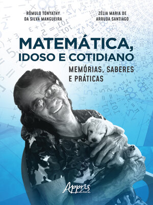 cover image of Matemática, Idoso e Cotidiano